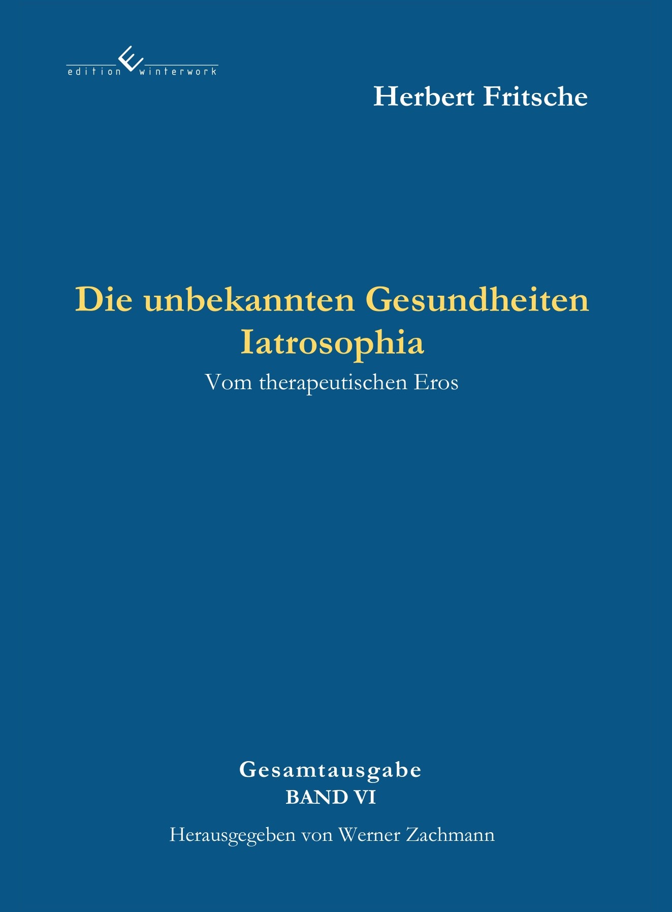 Die unbekannten Gesundheiten – IATROSOPHIA
