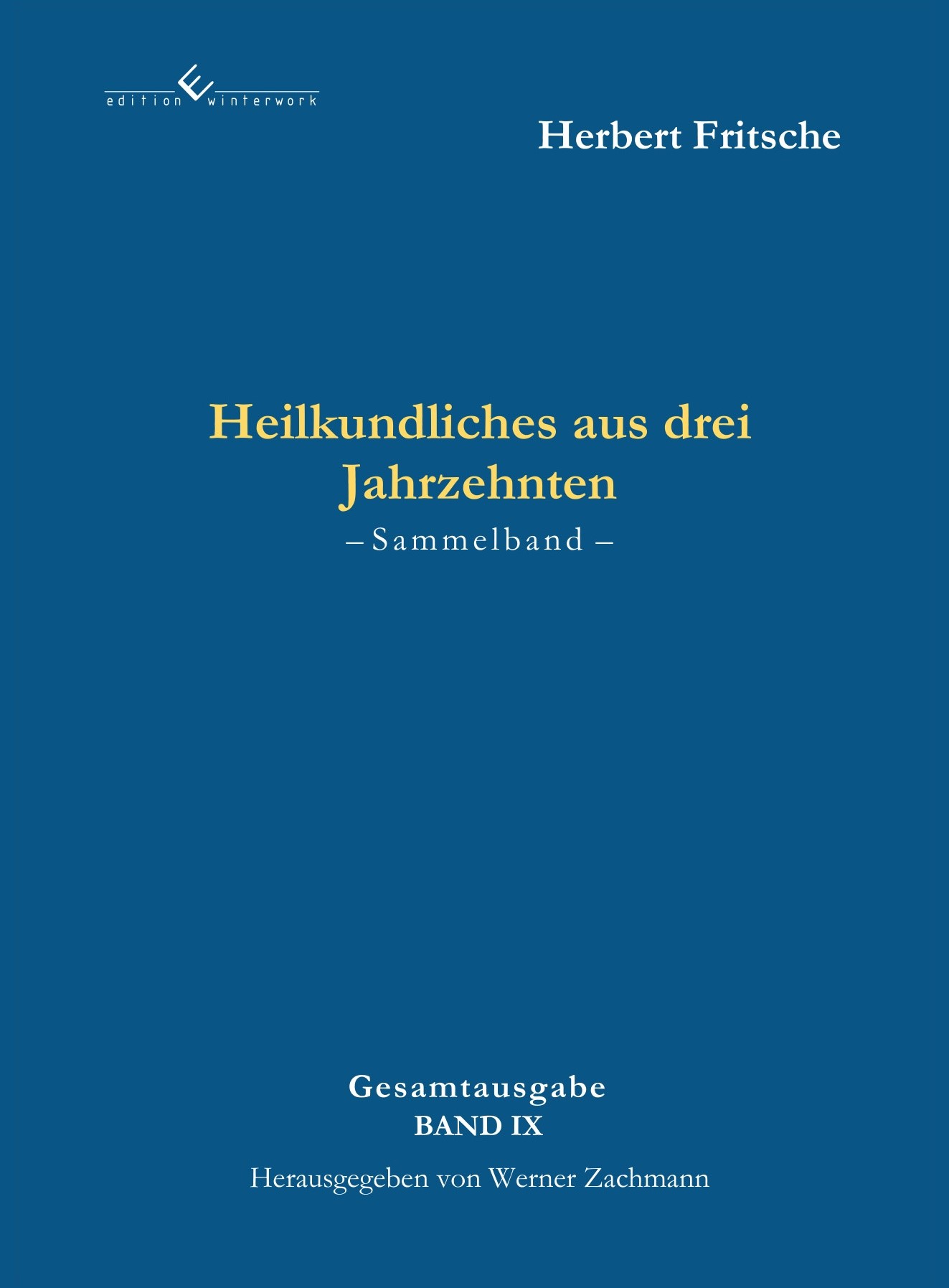 Heilkundliches aus drei Jahrzehnten