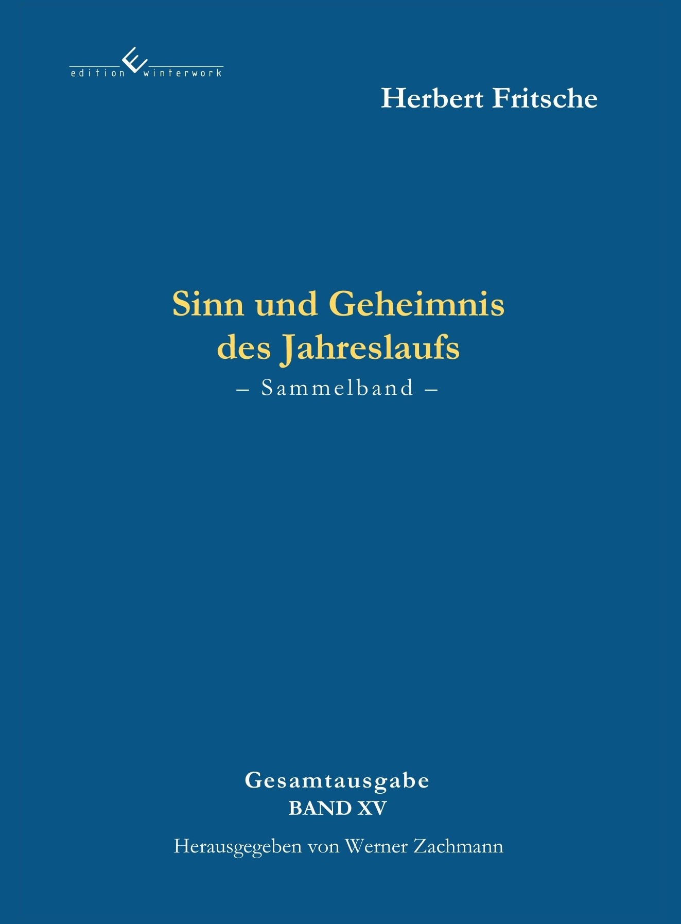 Sinn und Geheimnis des Jahreslaufs
